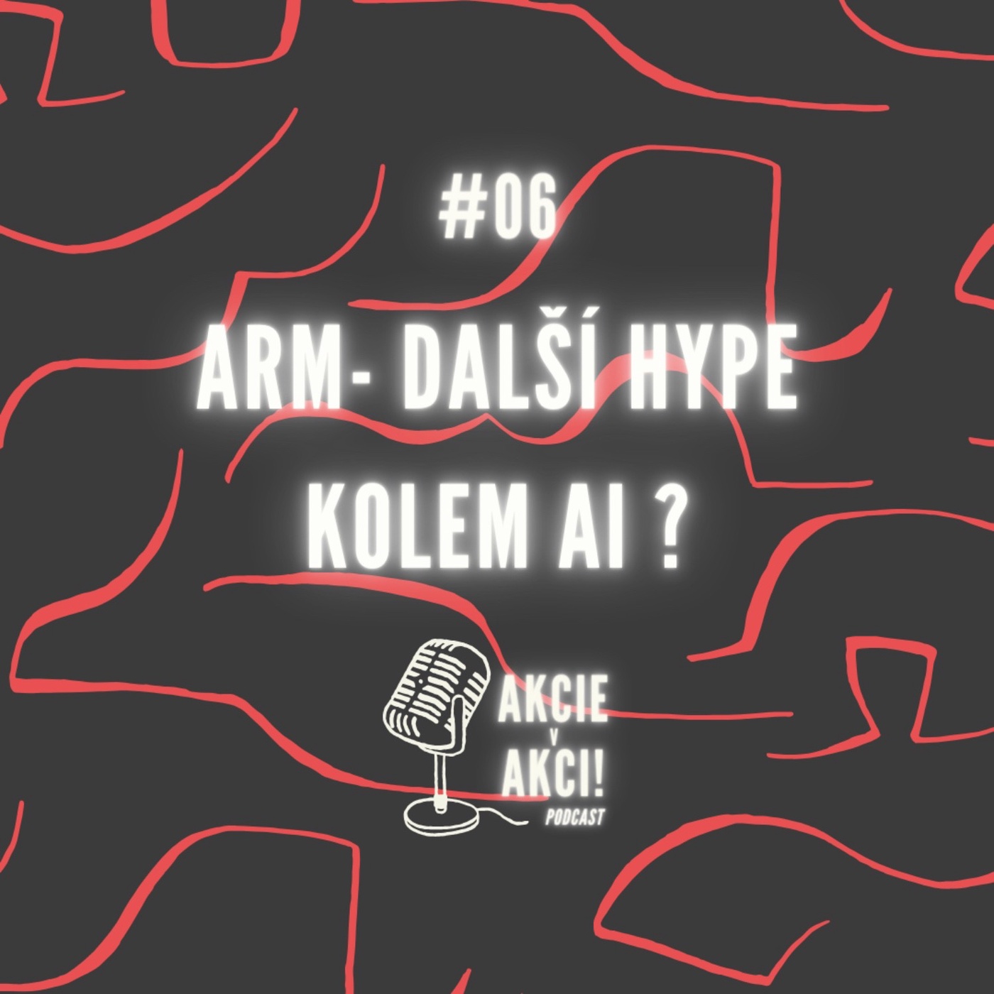 #06 ARM - DALŠÍ HYPE KOLEM AI?