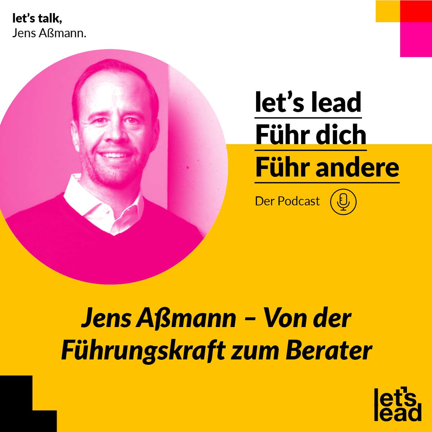 #119 Jens Aßmann – Von der Führungskraft zum Berater