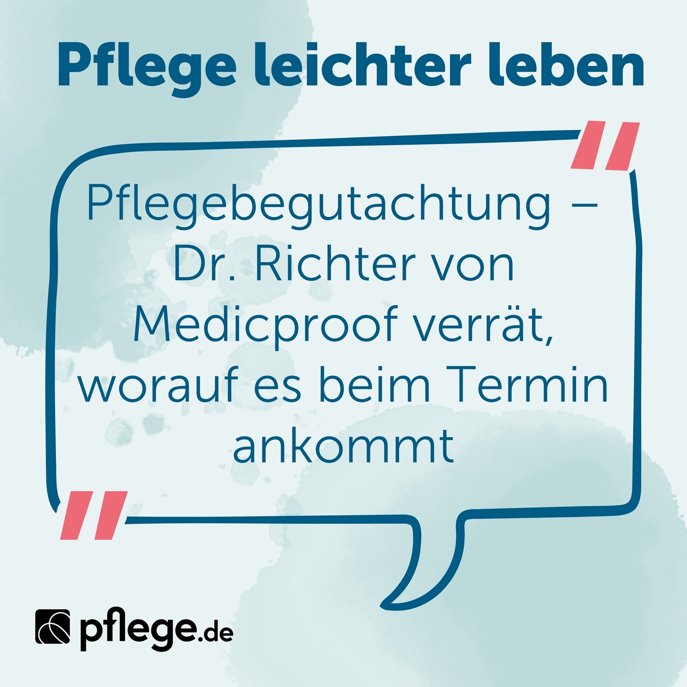 Pflegebegutachtung – Dr. Richter von Medicproof verrät, worauf es ankommt