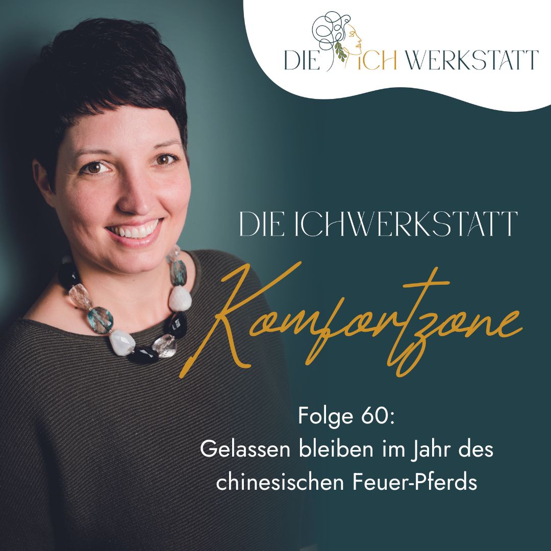 60 - Wie du im Jahr des chinesischen Feuer-Pferds gelassen bleibst