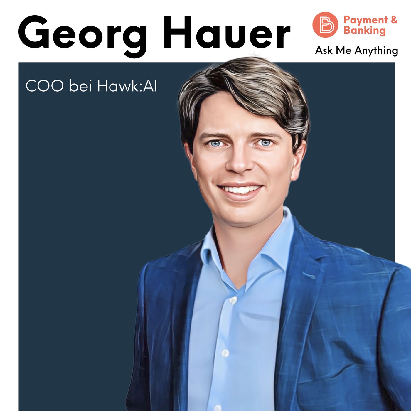 Ask Me Anything #46 - Georg Hauer (COO bei HAWK:AI)