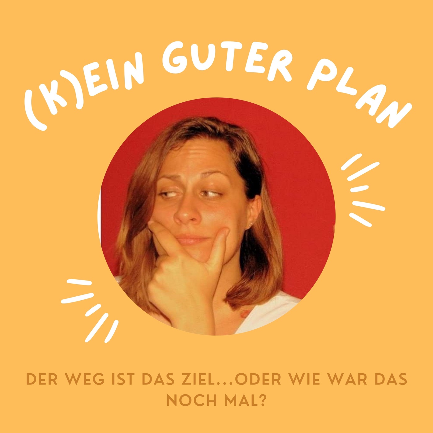 (K)ein guter Plan - Podcast
