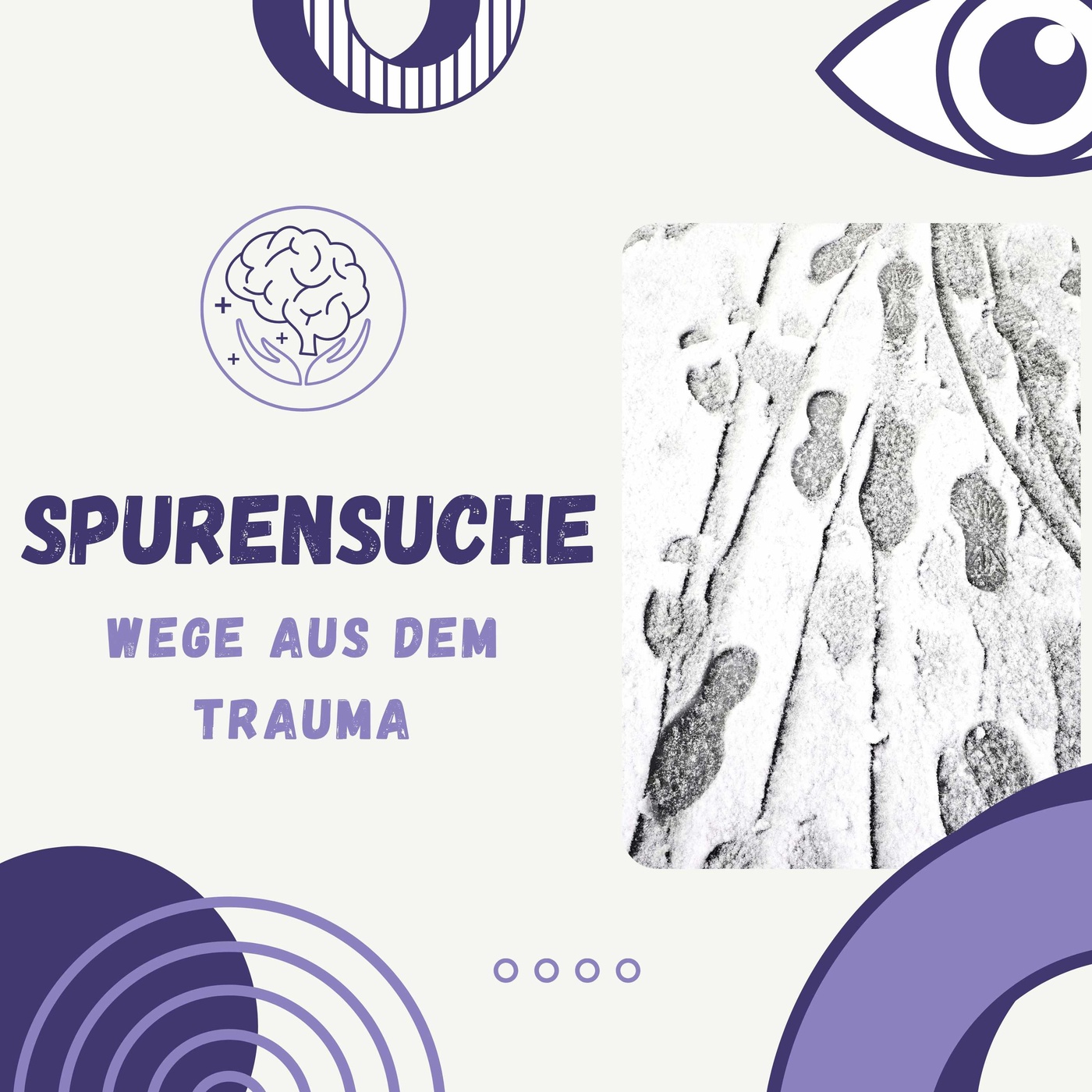 Spurensuche: Wege aus dem Trauma
