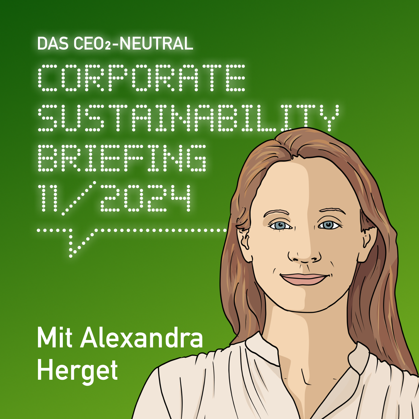 Das CEO2-neutral Corporate Sustainability Briefing (CSB) für November 2024 mit Alexandra Herget