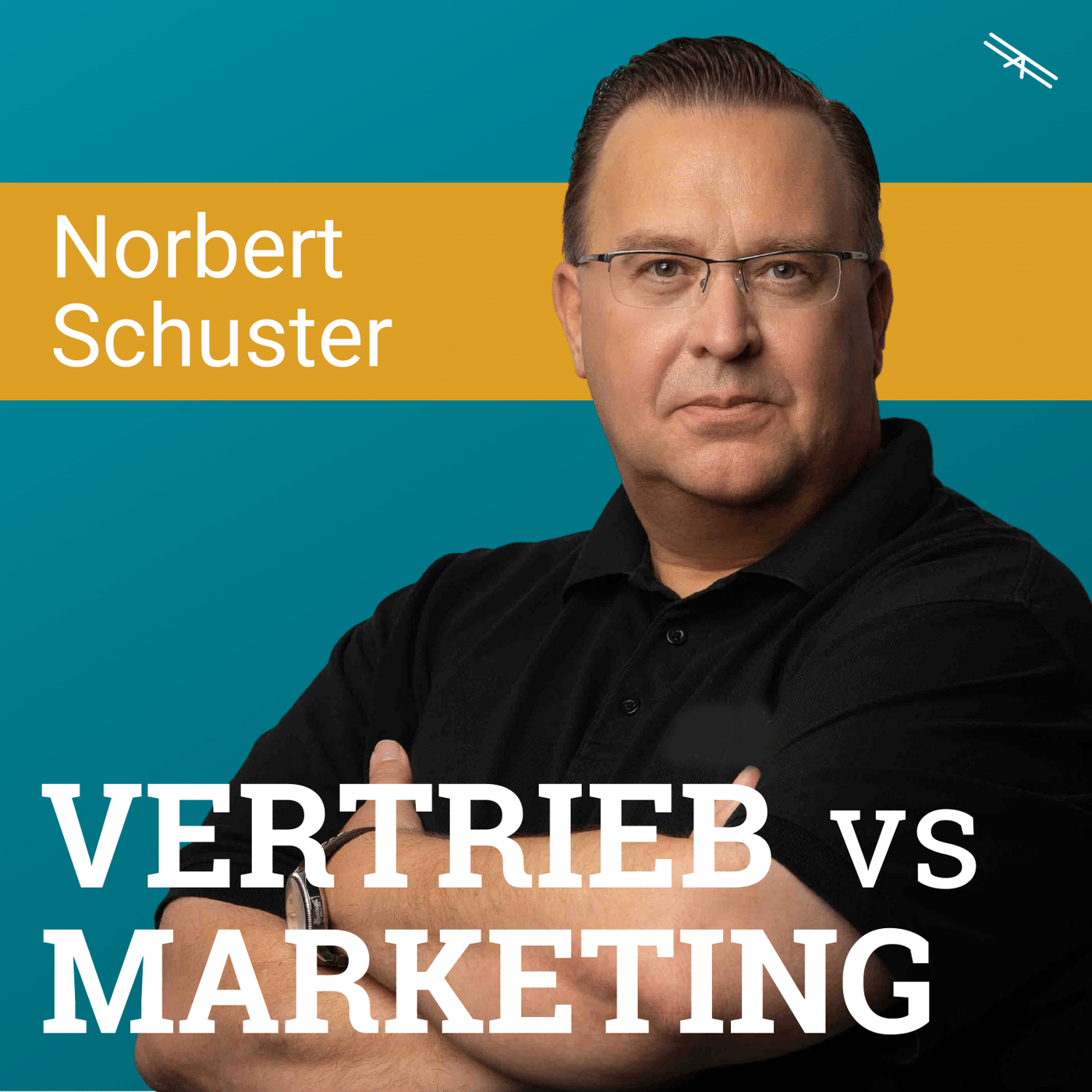 #102 Von Streit bis Synergien: Marketing und Vertrieb im B2B mit Norbert Schuster