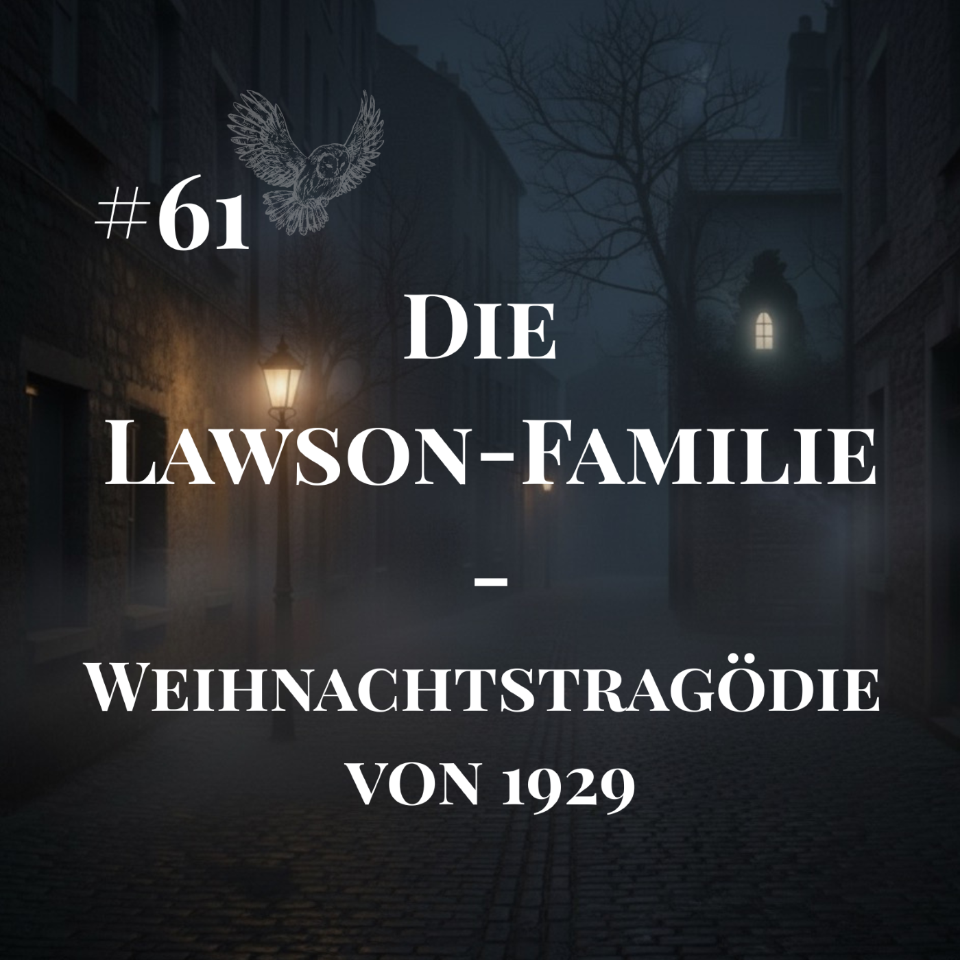 #61 Die Lawson-Familie – Weihnachtstragödie von 1929