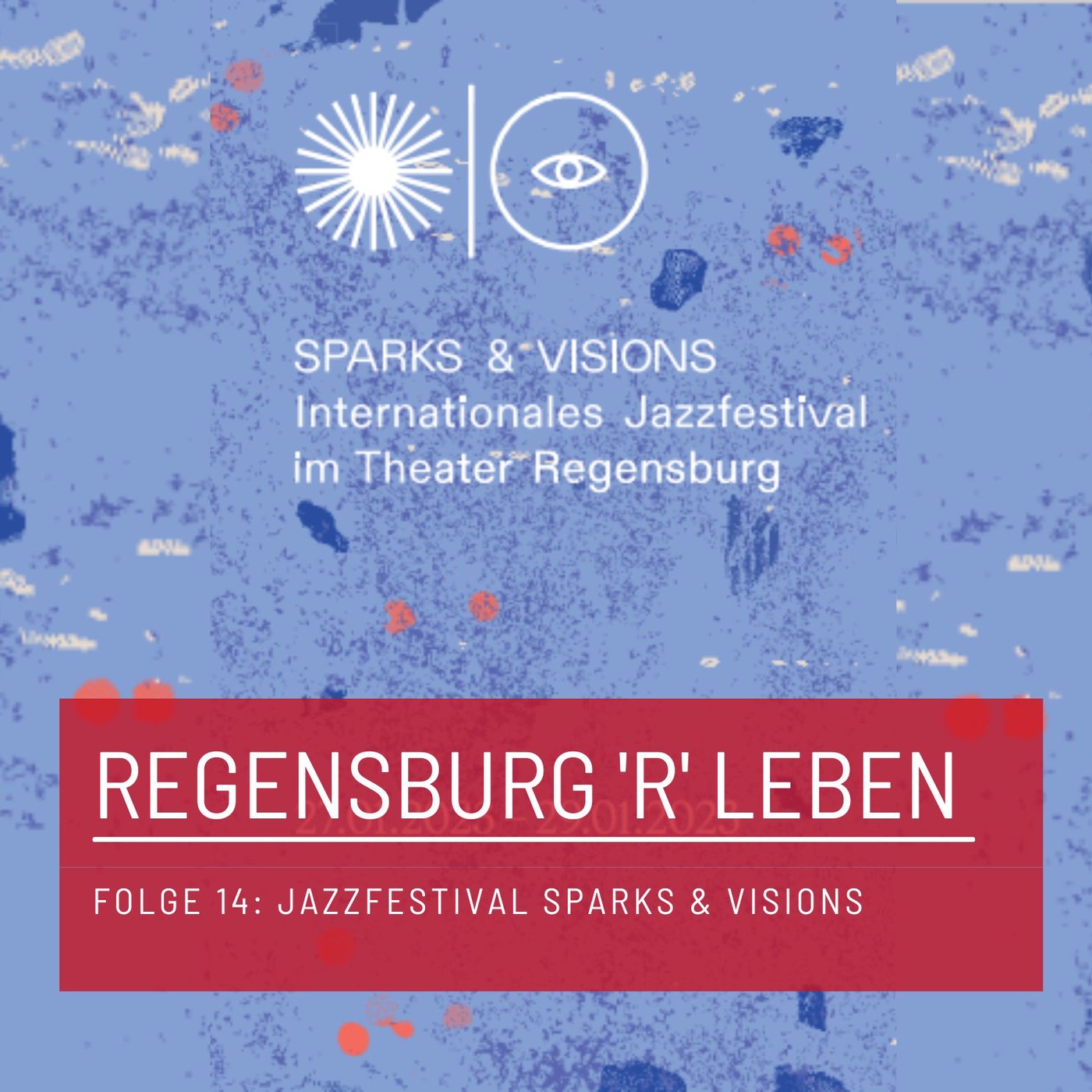 REGENSBURG 'R' LEBEN - Folge 14 - Jazzfestival Sparks & Visions