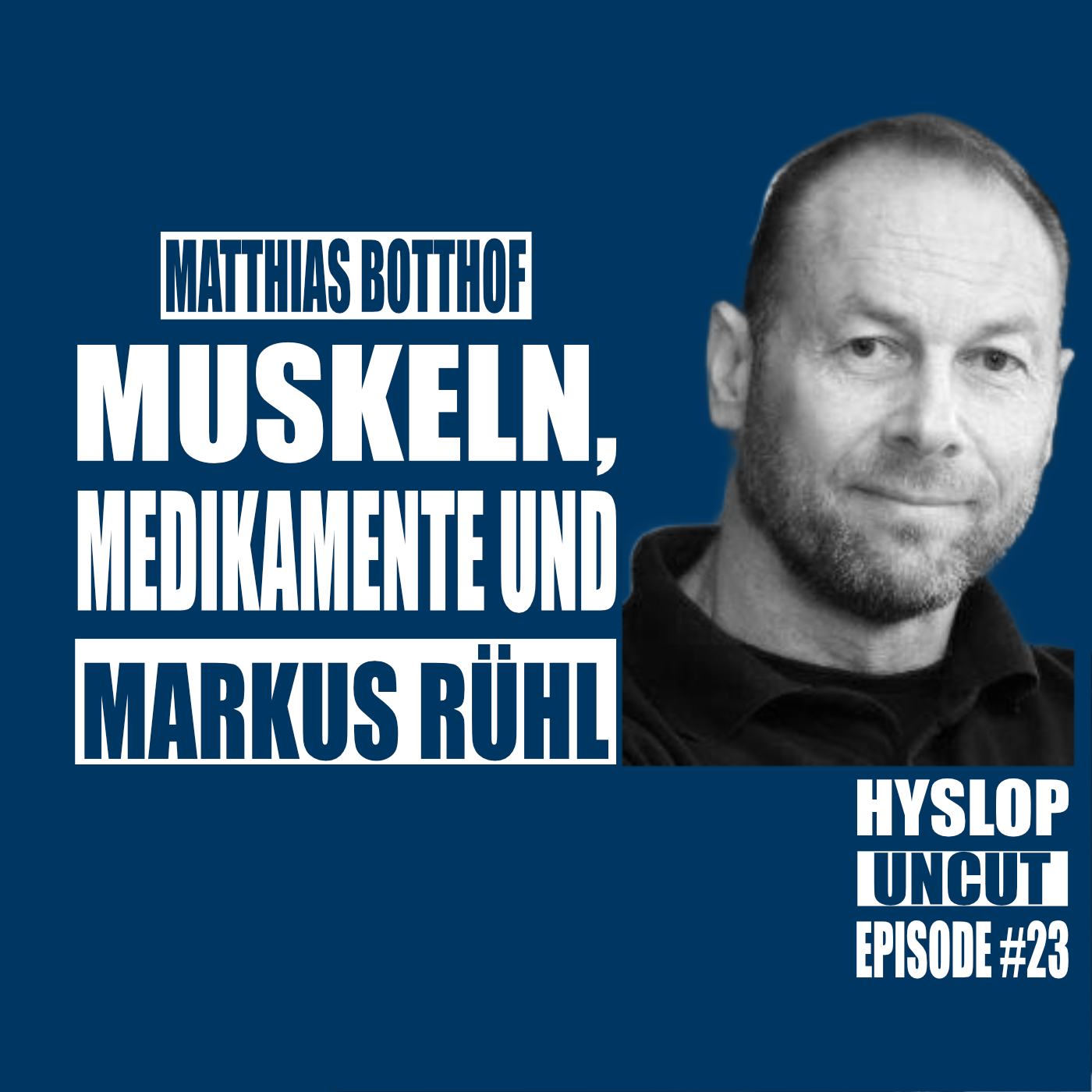 Hyslop Uncut #23: Matthias Botthof