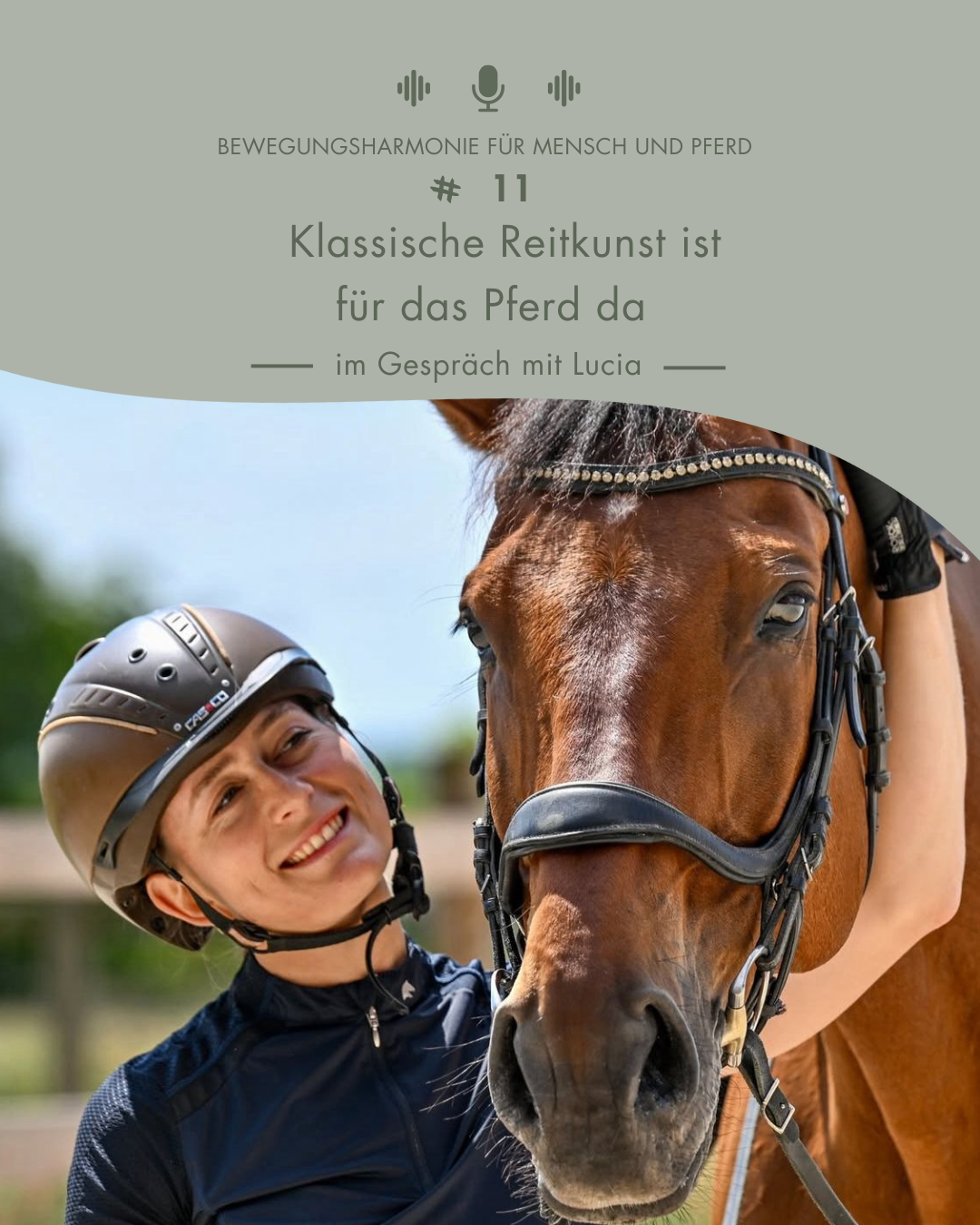 #11 Klassische Reitkunst ist für das Pferd da – im Gespräch mit Lucia