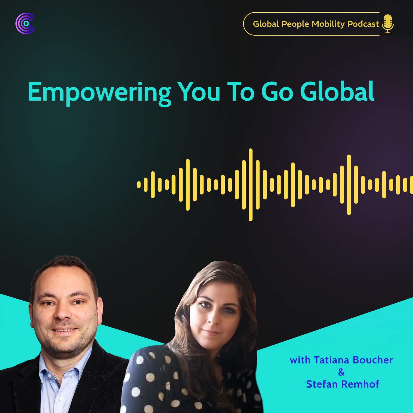 Ep.16: Empowering You To Go Global with Tatiana Boucher and Stefan Remhof