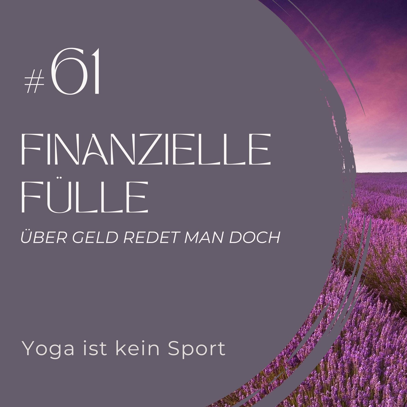 #61 Finanzielle Fülle