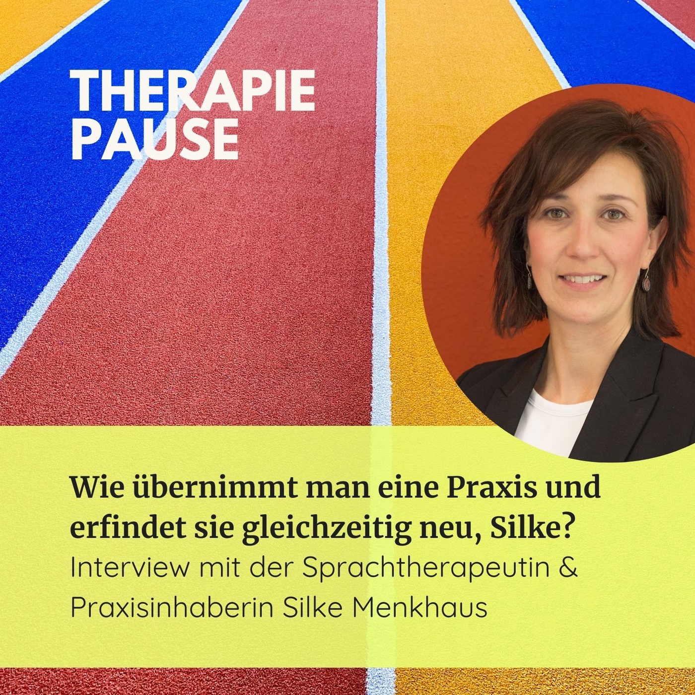 #41 Wie übernimmt man eine Praxis und erfindet sie gleichzeitig neu, Silke? Interview mit Silke Menkhaus