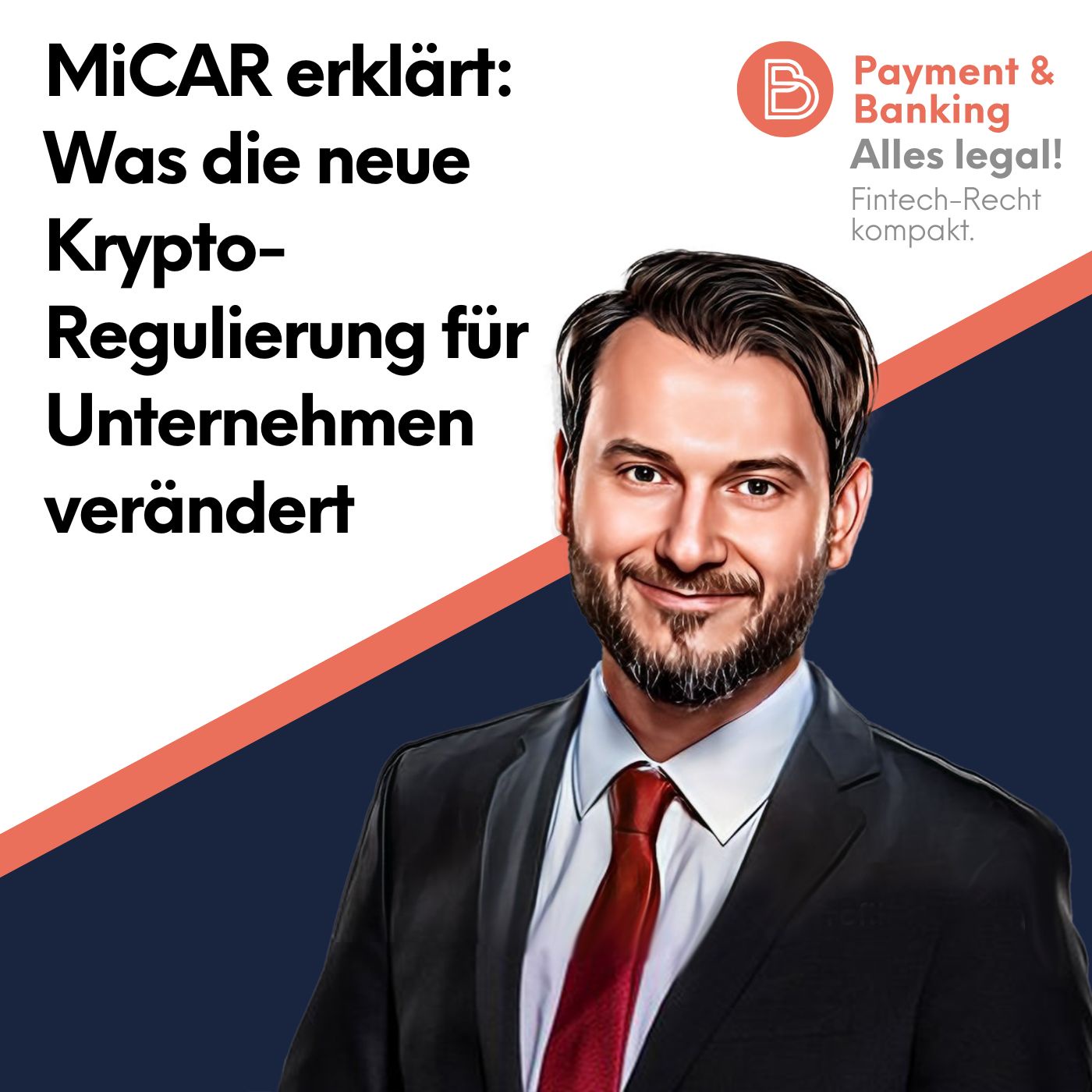 Alles Legal #137: MiCAR erklärt: Was die neue Krypto-Regulierung für Unternehmen verändert