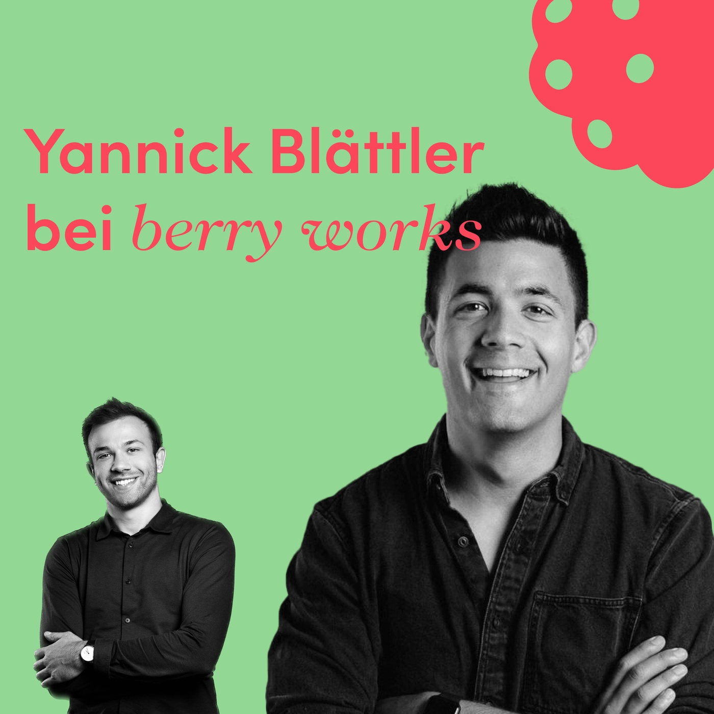 #5 «berry works» mit Yannick Blättler über Gen Z & Gen Alpha