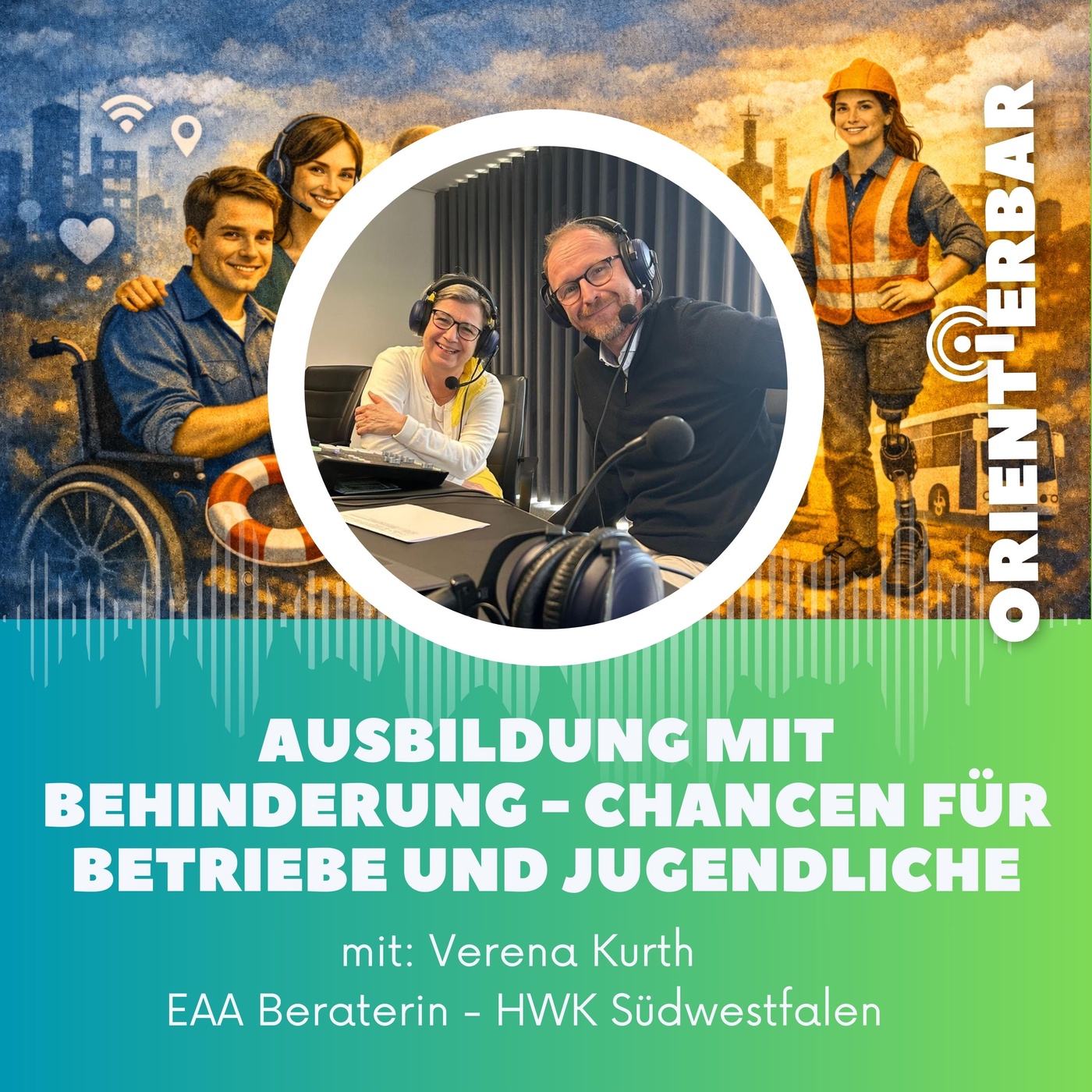 Orientierbar spezial: Ausbildung mit Behinderung - Chancen für Betriebe und Jugendliche