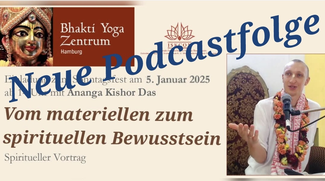 Vom materiellen zum spirituellen Bewusstsein – Spiritueller Vortrag von Ananga Kishor Das