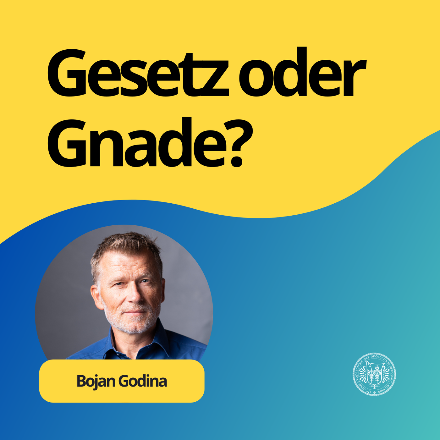 B. Godina: Gesetz oder Gnade?