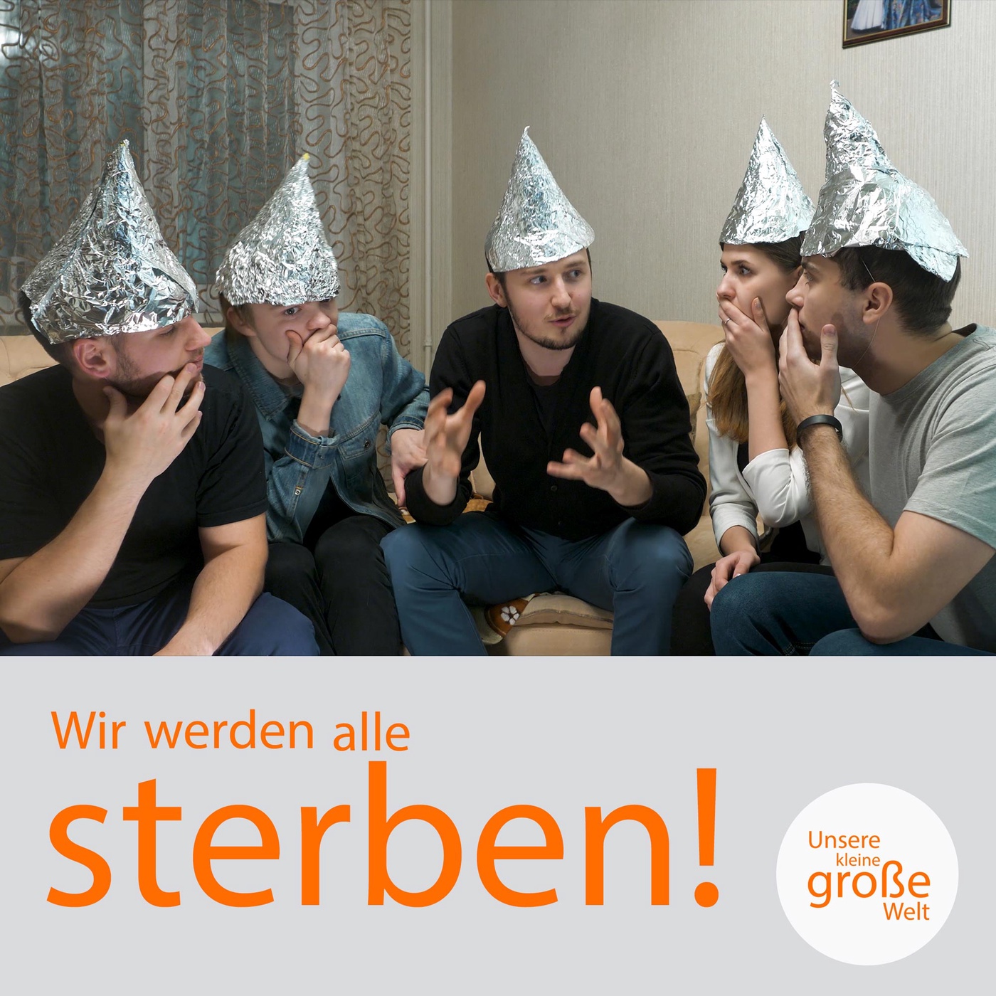 Wir werden alle sterben!