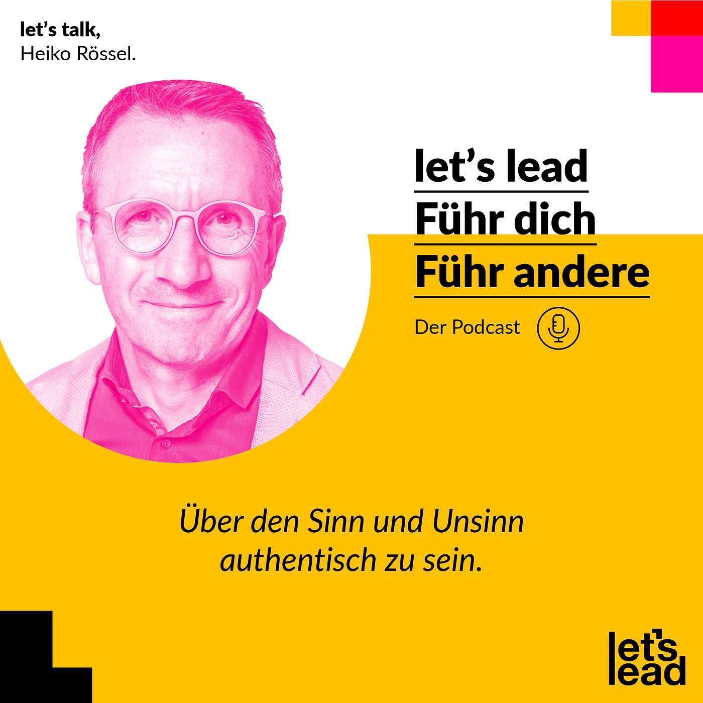 #64 Authentisch sein ist super. Wirklich?