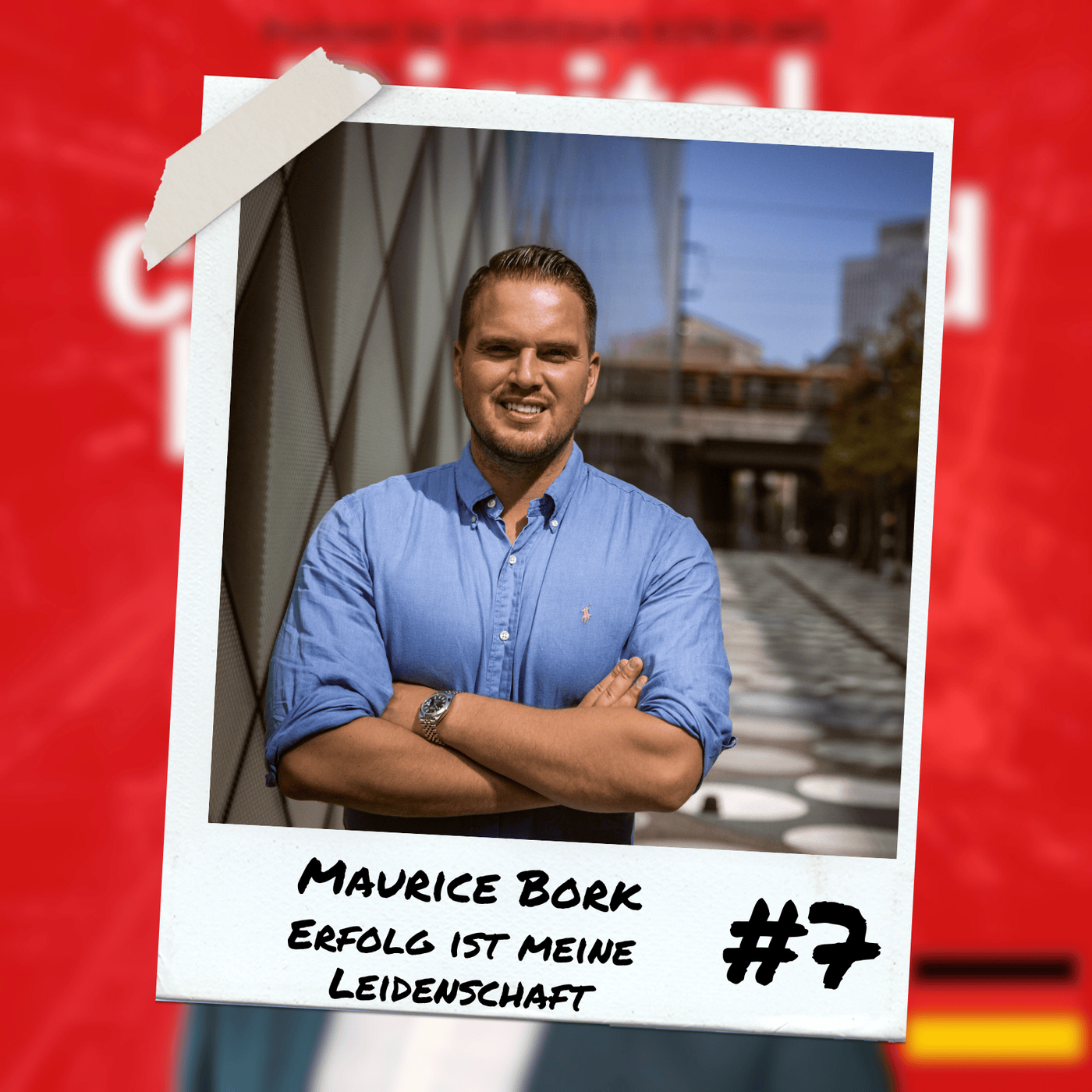 #7 vom Daihatsu Cuore zum Ferrari – Mindset, Mut & Macherenergie mit Maurice Bork