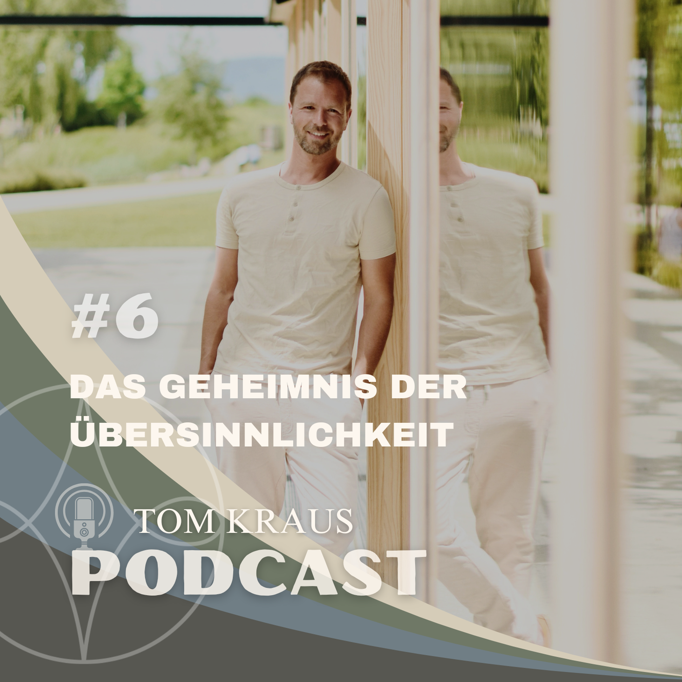 #6 Das Geheimnis der Übersinnlichkeit