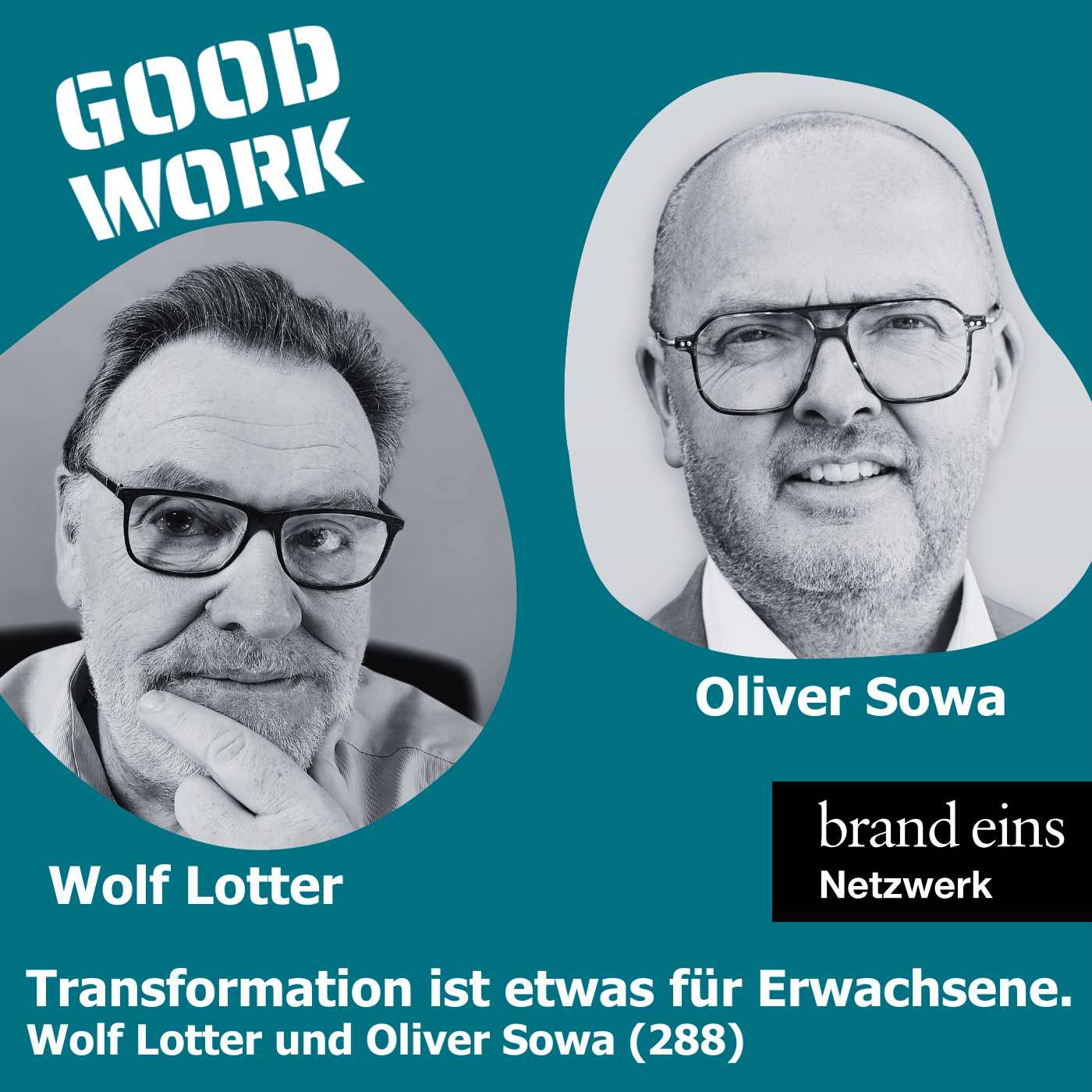 Transformation ist etwas für Erwachsene. Oliver Sowa und Wolf Lotter (288)
