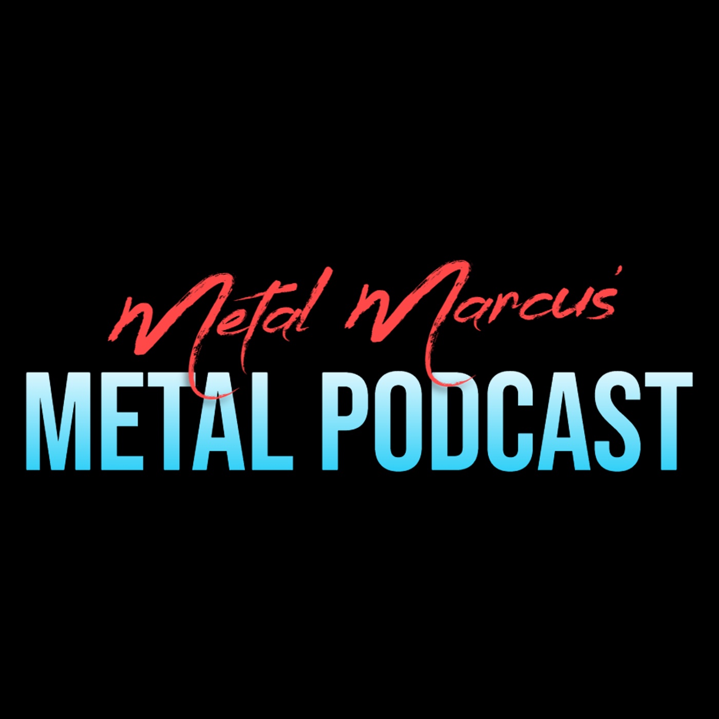 Metal Marcus' Metal Podcast