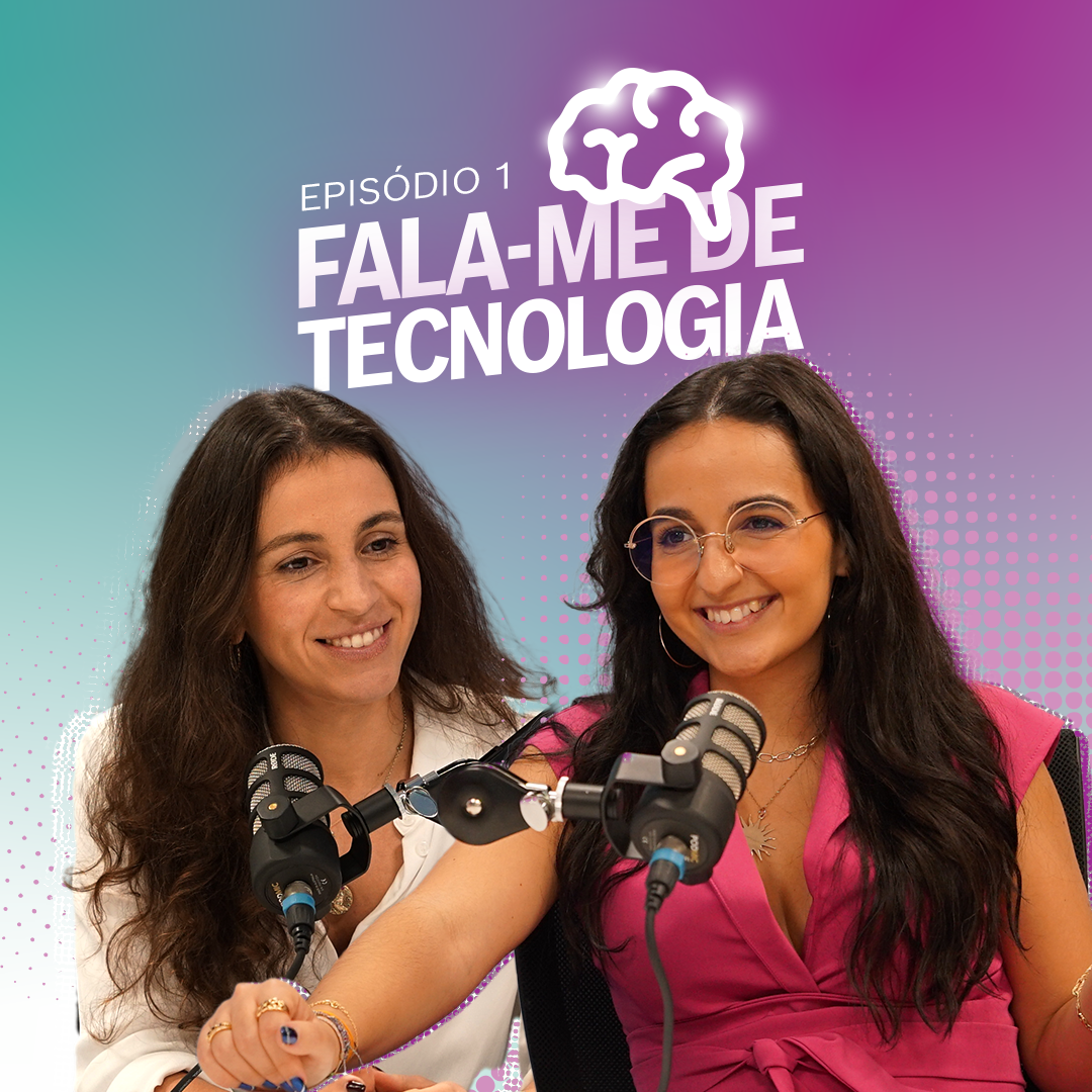 TECH JOB: Como brilhar na Era Digital c/ Mafalda Rebordão e Ana Luís Pereira