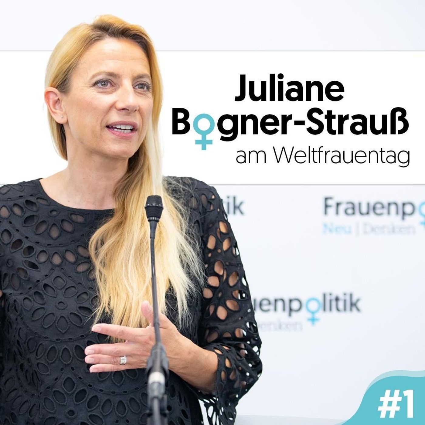#1 Mit Juliane Bogner-Strauß
