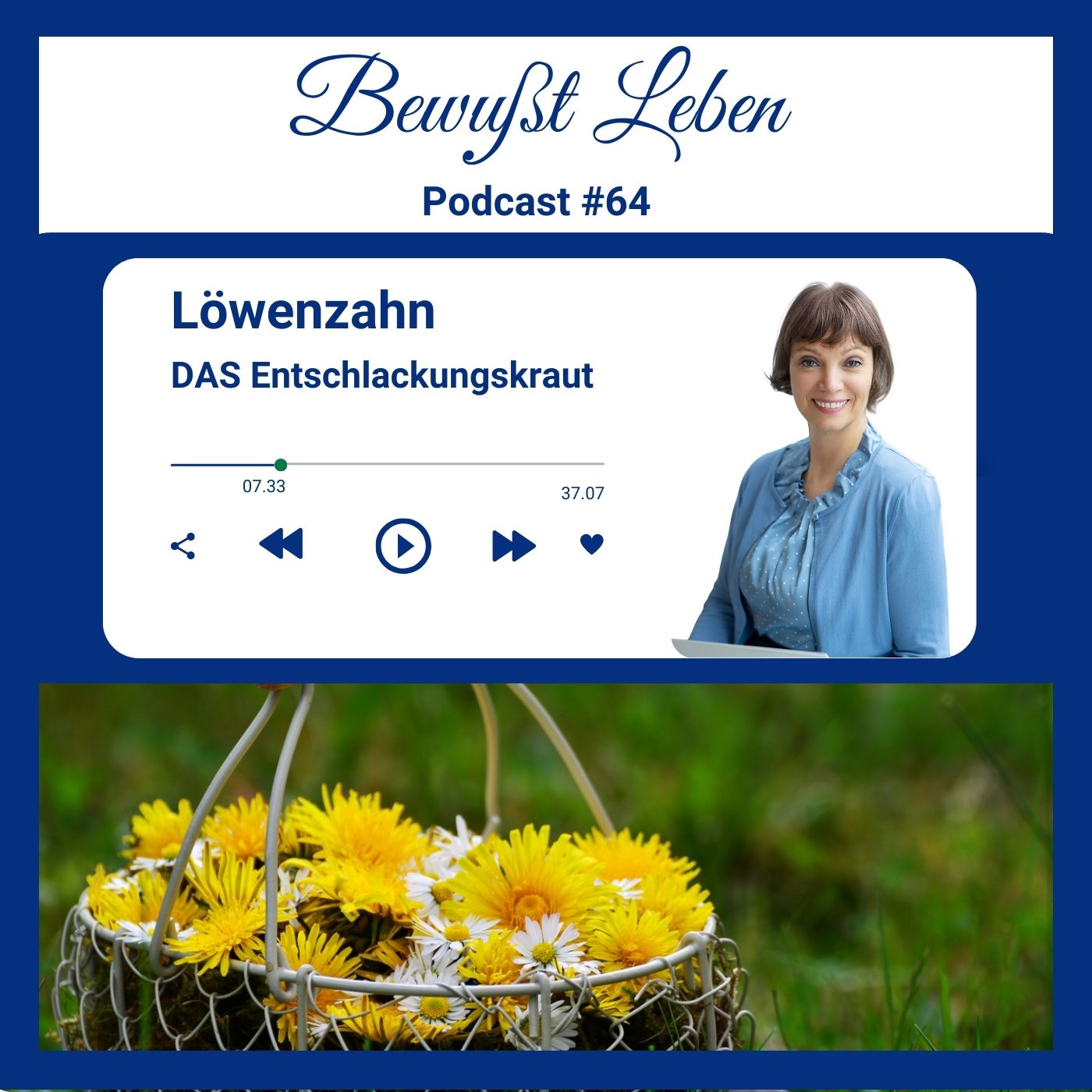 Löwenzahn, DAS Entschlackungskraut für deine Frühjahrskur I Podcast #64