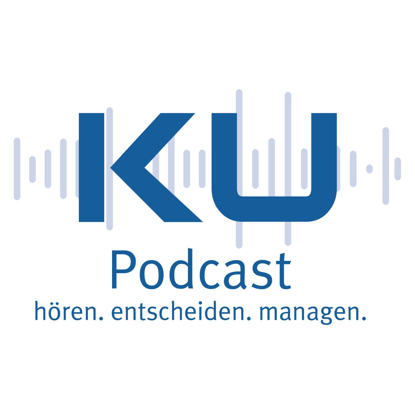 KU Podcast - hören. entscheiden. managen.