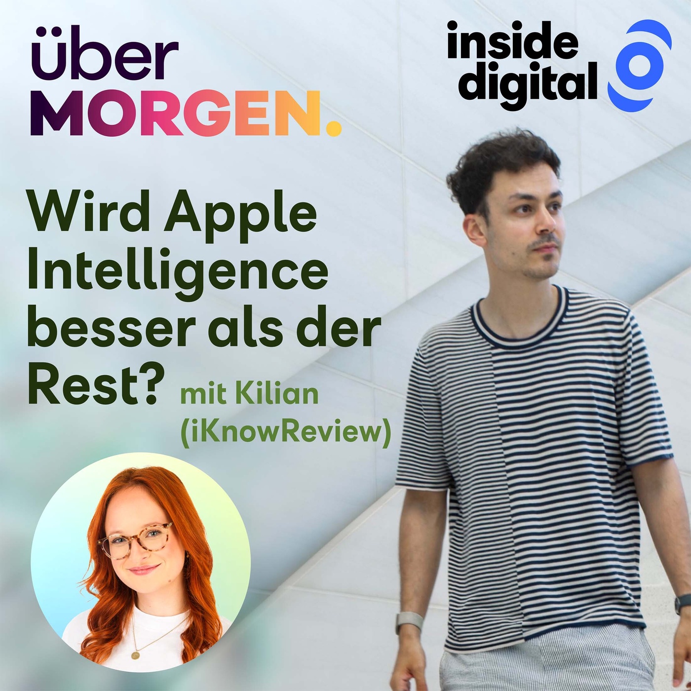 18 – Wird Apple Intelligence besser als der Rest? Das sagt Kilian (iKnowReview) #überMORGEN