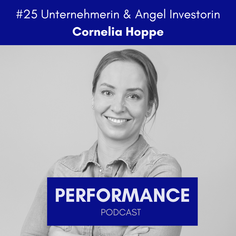 #25 Unternehmerin & Angel Investorin Cornelia Hoppe