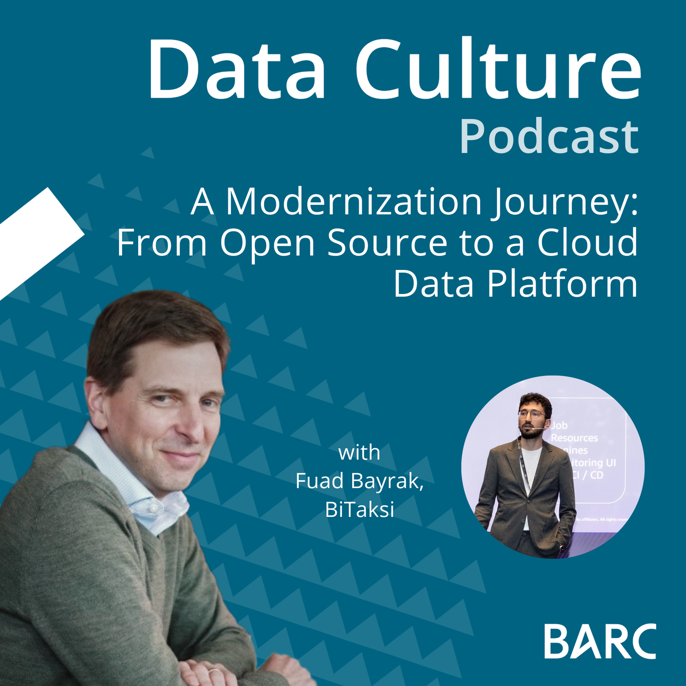 A Modernization Journey: From Open Source to a Cloud Data Platform – with Fuad Bayrak, BiTaksi