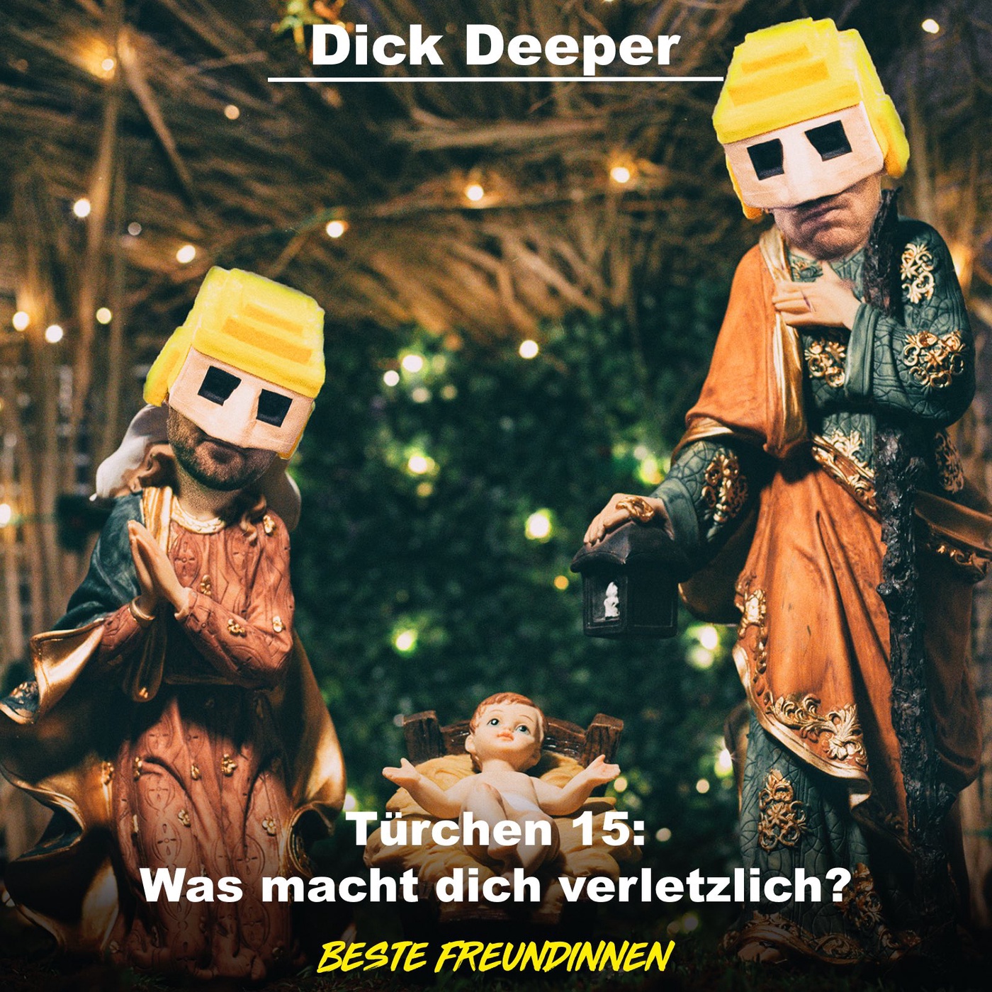 DICK DEEPER - Türchen 15: Was macht dich verletzlich?