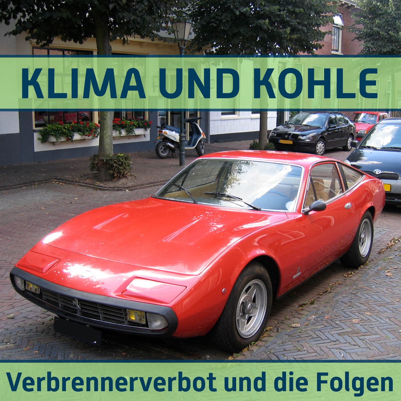 #115 Verbrennerverbot und die Folgen