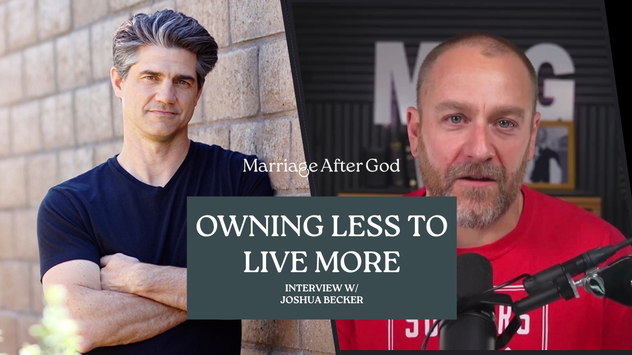 Minimalism with Purpose: Owning Less to Live More with Joshua Becker
