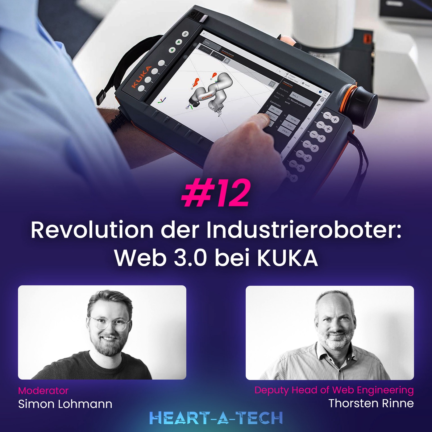 Zukunfts-Tech in der Praxis: KUKA's Web 3.0 und die Evolution der Industrierobotik | #12