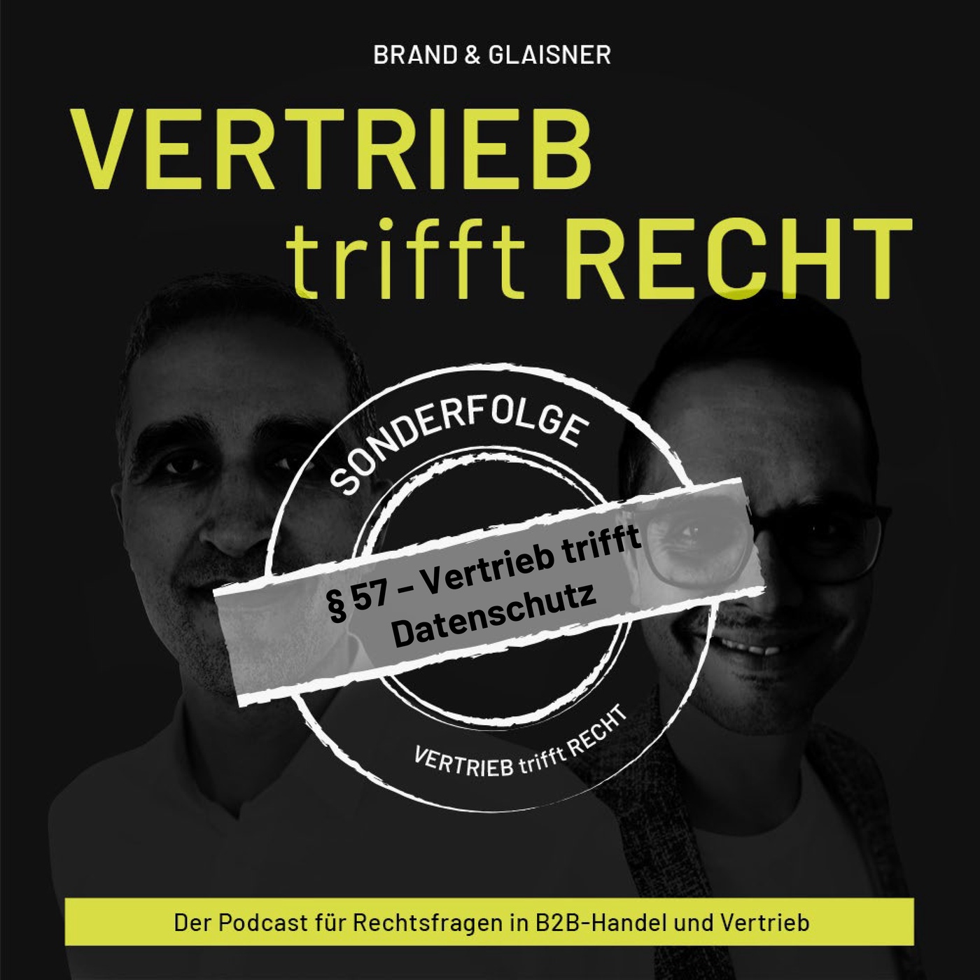 § 57 - Sonderfolge: Vertrieb trifft Datenschutz