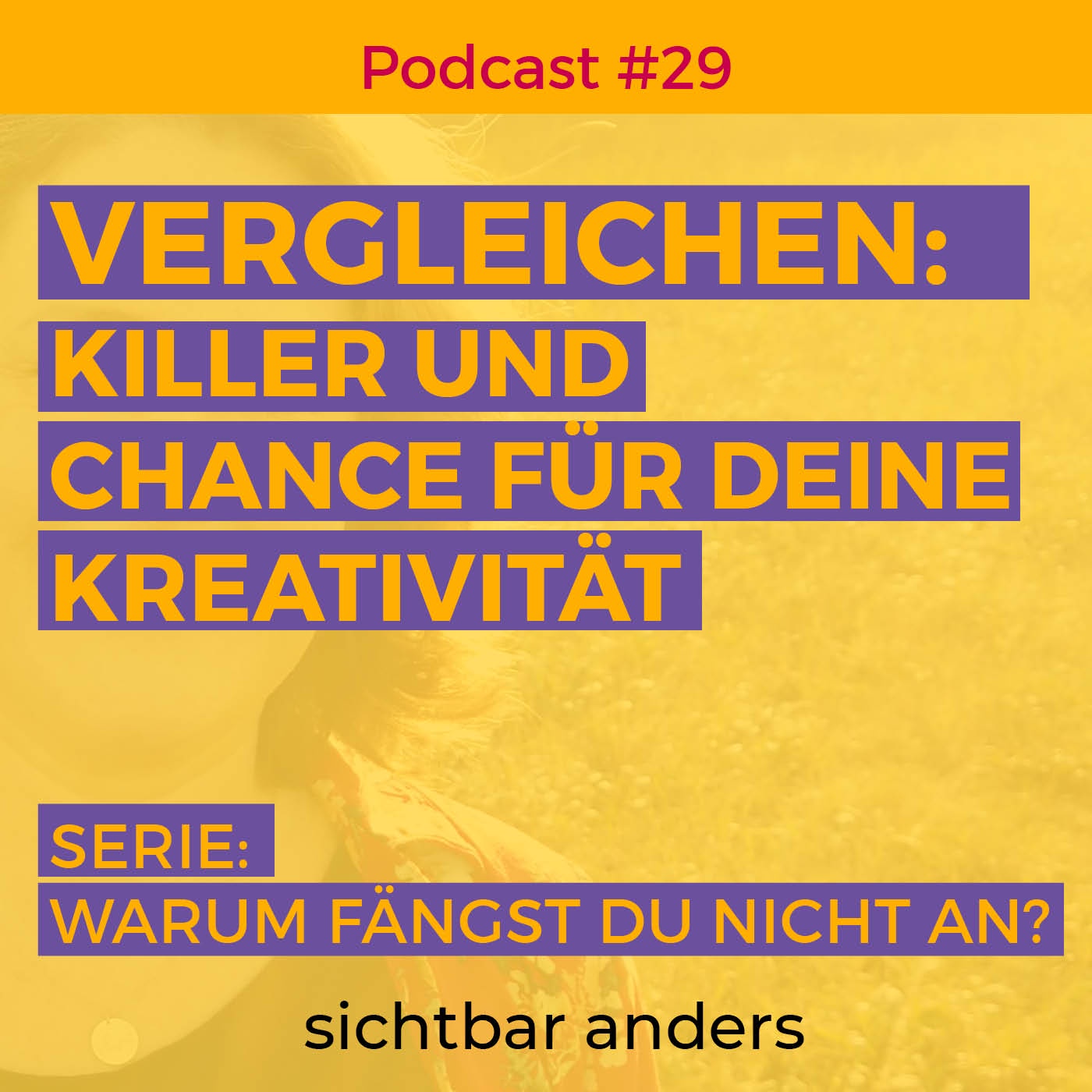 Vergleichen – Killer für kreatives Selbstbewusstsein