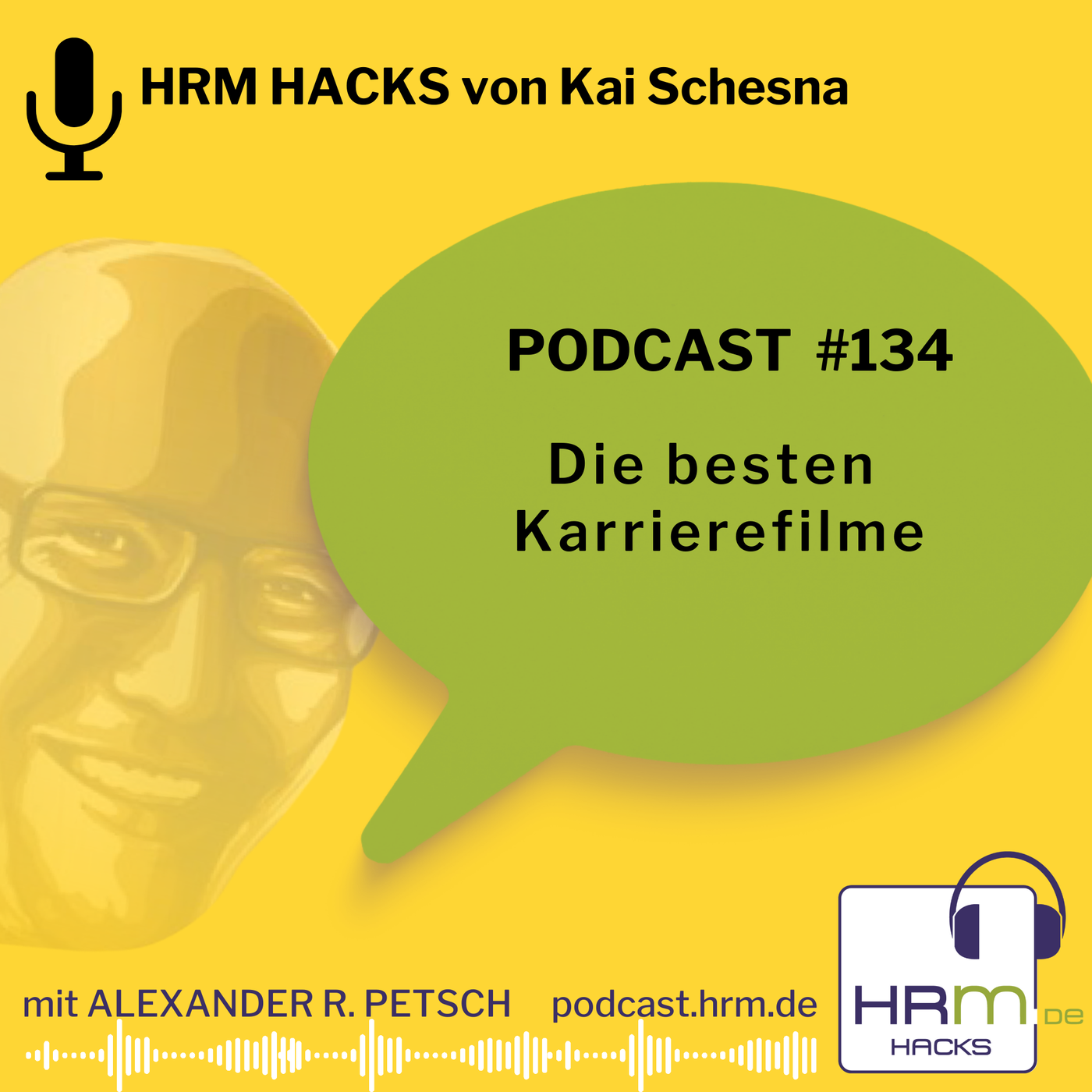 #134 Hacks für die besten Karrierefilme mit Kai Schesna