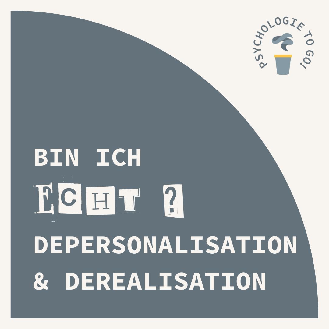 Bin ich echt? – Was hinter Depersonalisation und Derealisation steckt