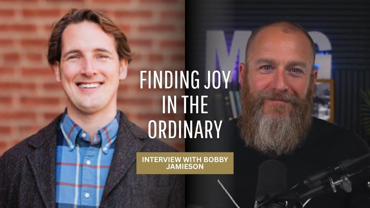 Lessons from Ecclesiastes w/ Bobby Jamieson