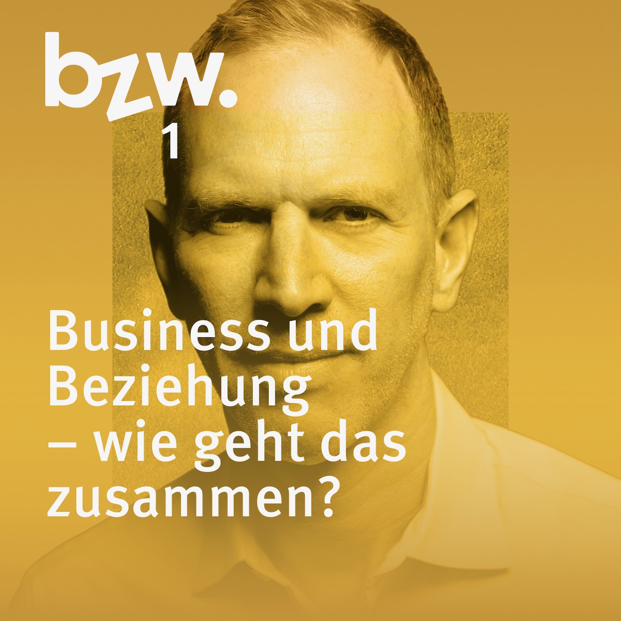 #01 Tim Leberecht: Business und Beziehung - wie geht das zusammen?