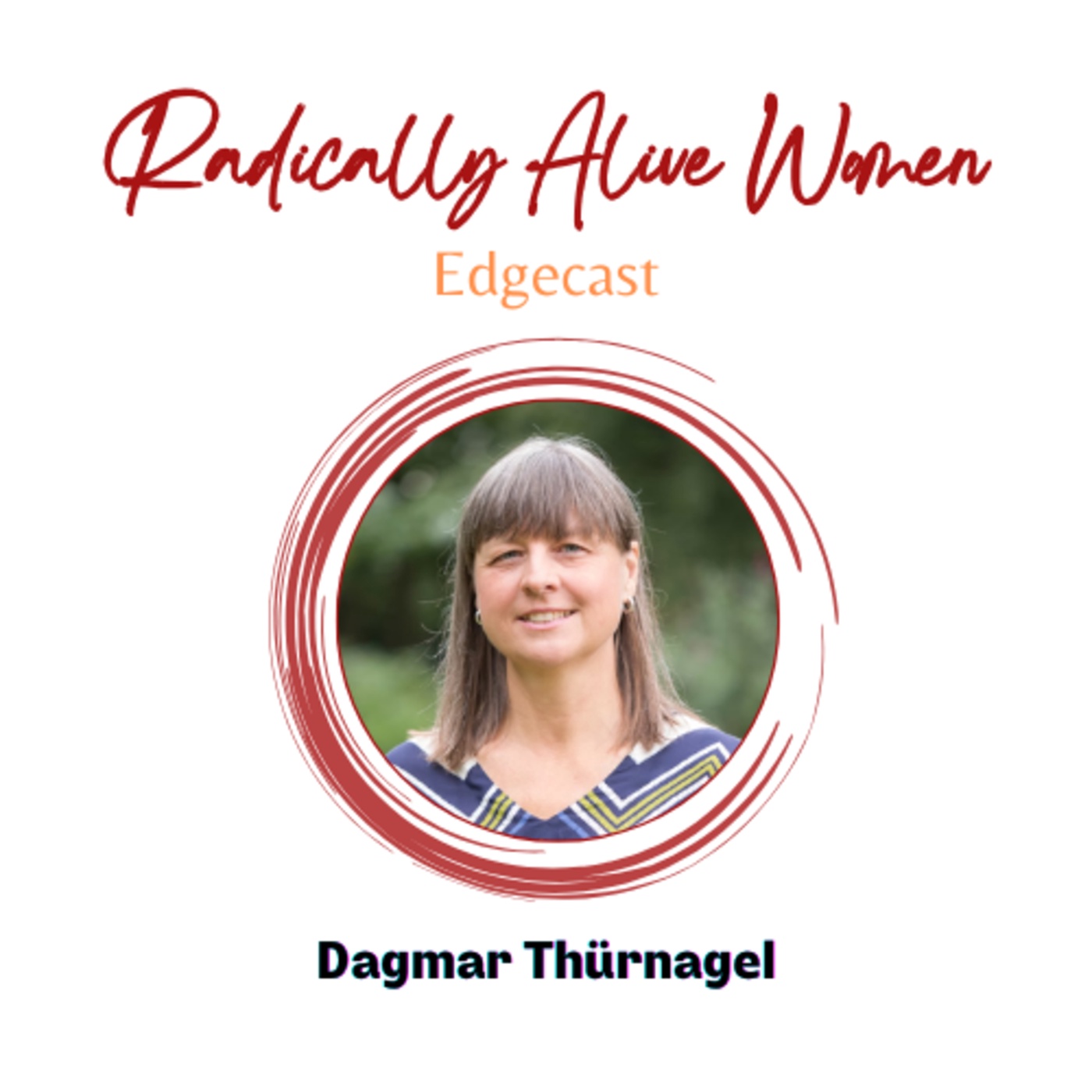 Saying Yes to Life Now - Healing Wisdom: Dagmar Thürnagel. With Annika Korsten & Riccarda Niklis