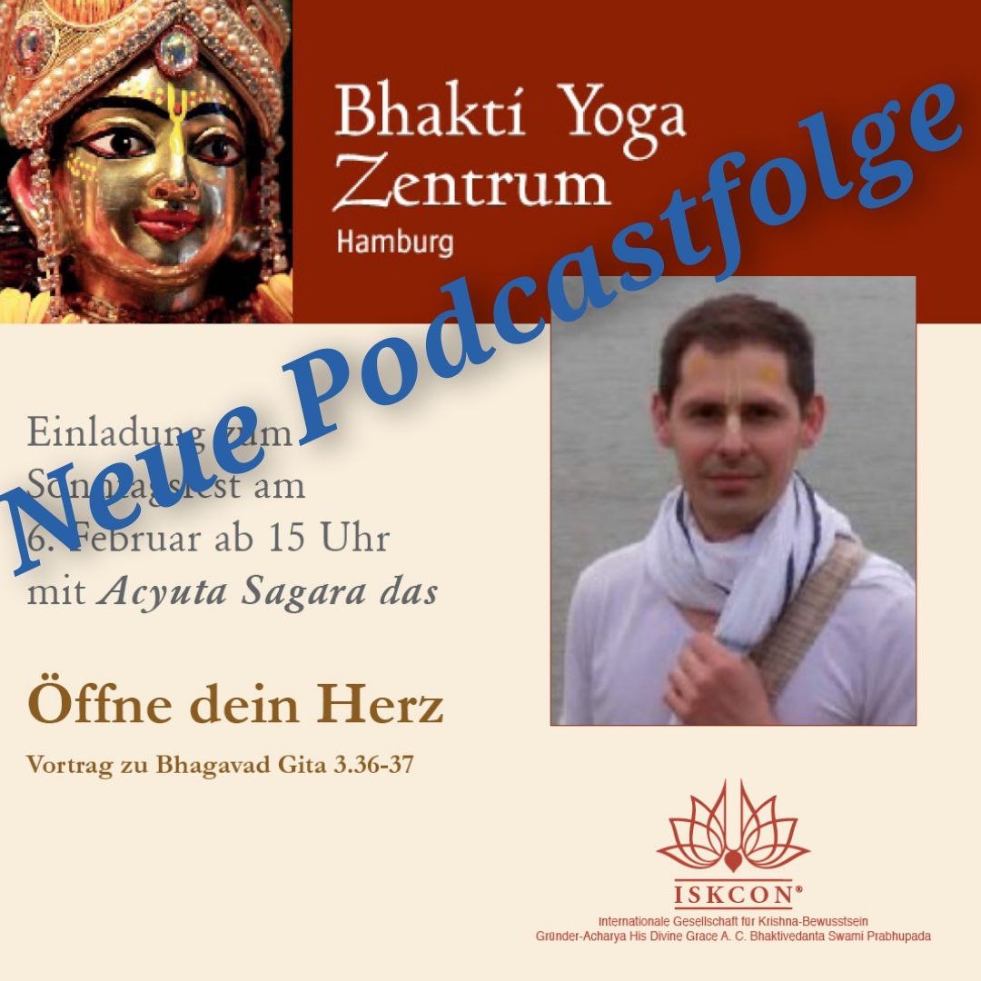 Öffne dein Herz – Vortrag zu Bhagavad Gita 3.36-37 von Acyuta Sagara Das