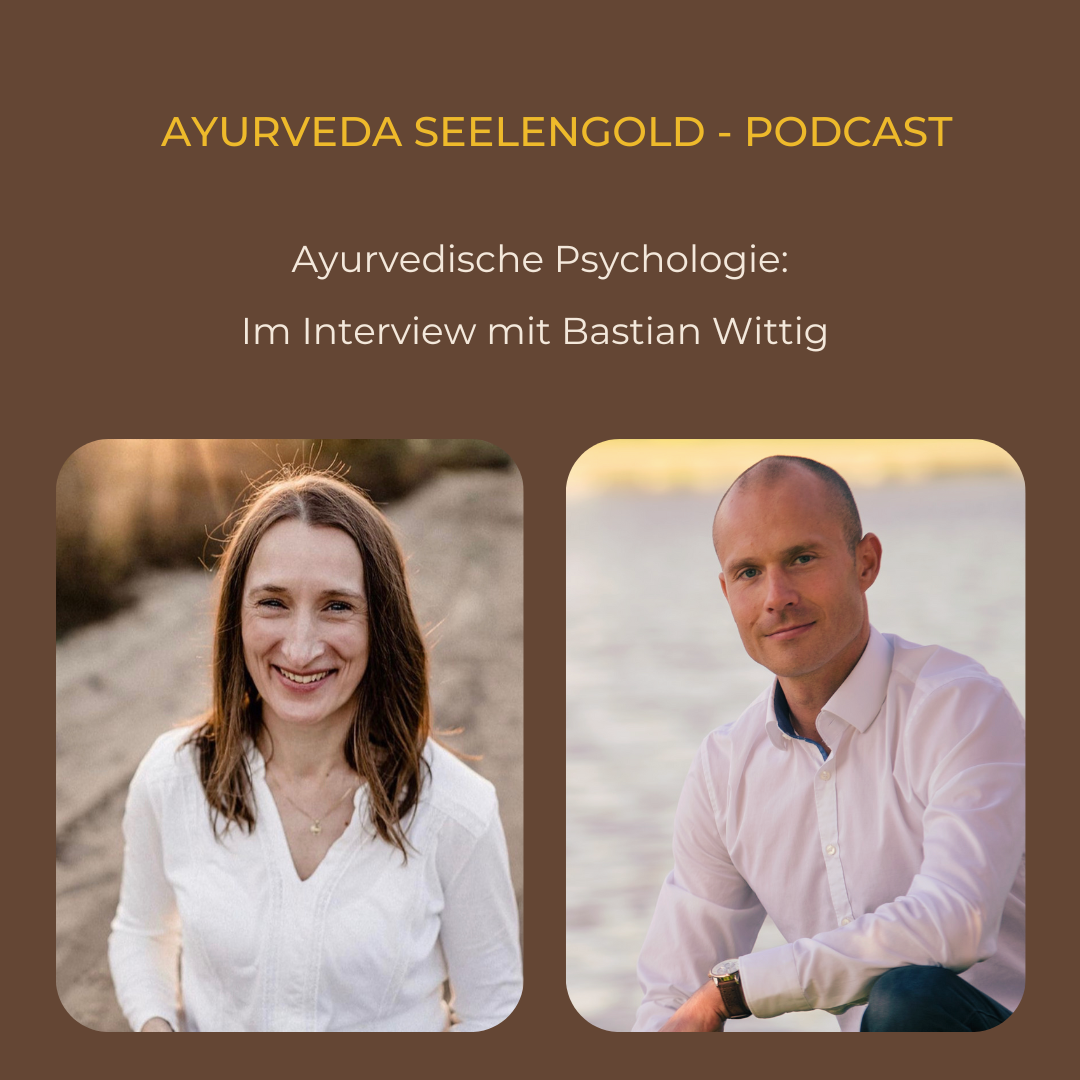 Angewandte Ayurveda Psychologie: Tiefe, Verbundenheit und gelebte Ganzheit. Im Interview mit Bastian Wittig - AAP®