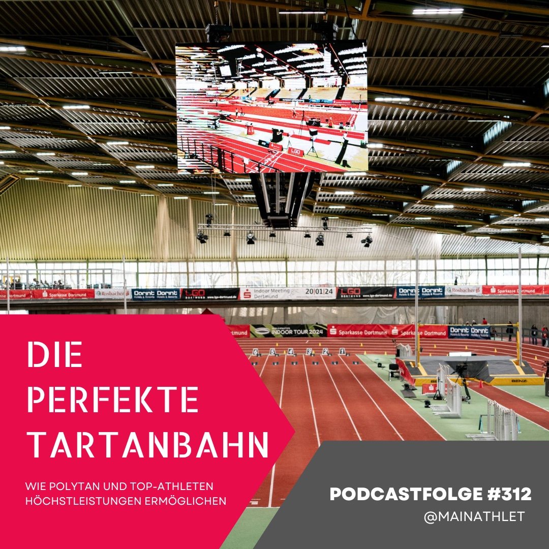 Ep.312 – Die perfekte Tartanbahn: Wie Polytan-Beläge Top-Athlet:innen Höchstleistungen ermöglichen