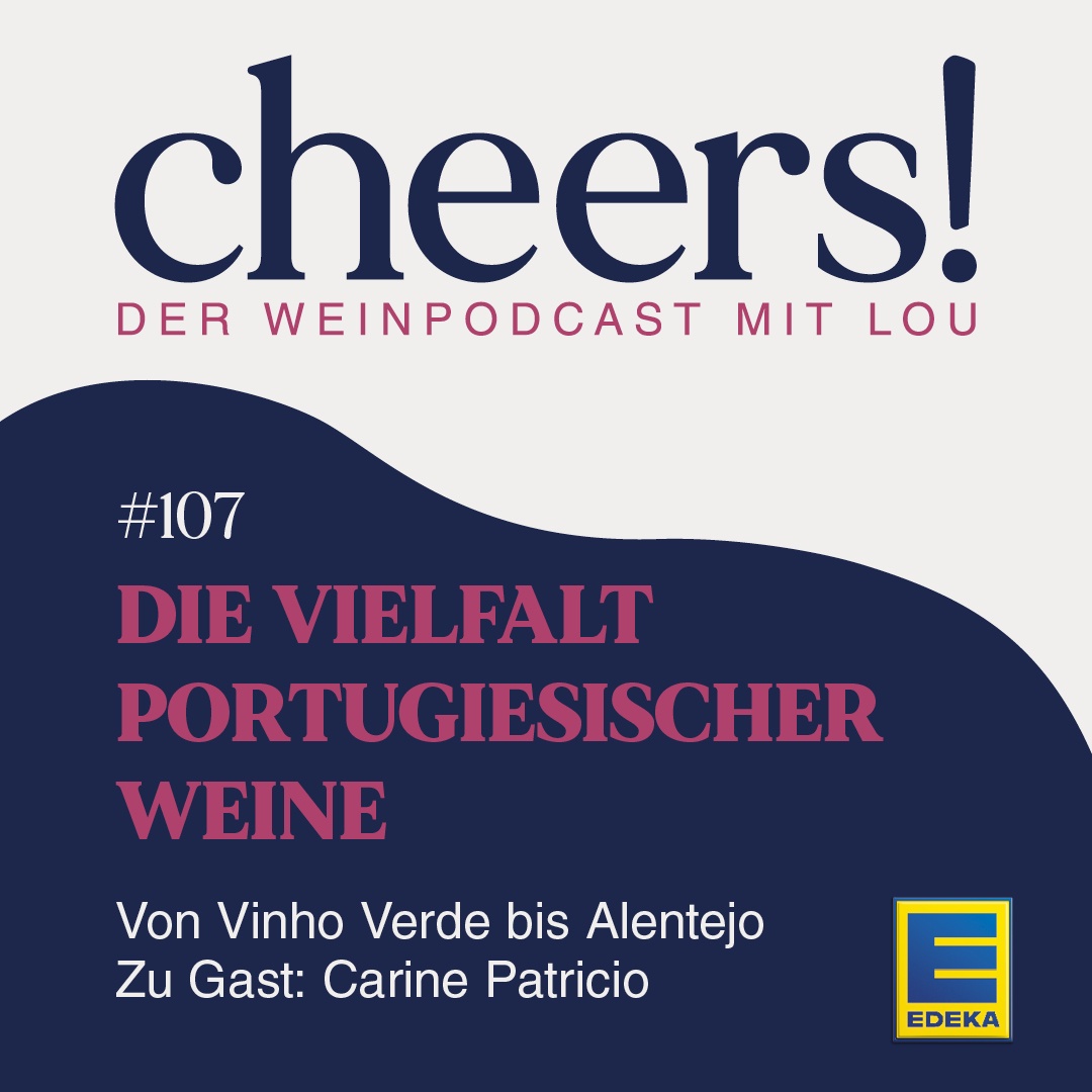 107: Die Vielfalt portugiesischer Weine: Von Vinho Verde bis Alentejo – Zu Gast: Carine Patricio