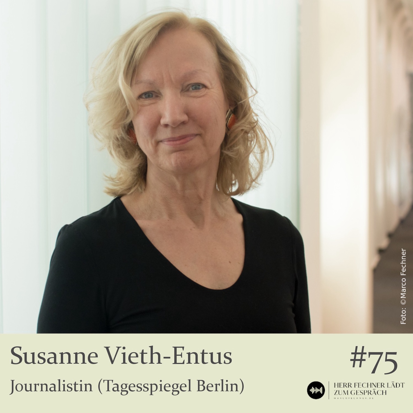 #75 Susanne Vieth-Entus, Journalistin (Tagesspiegel Berlin)